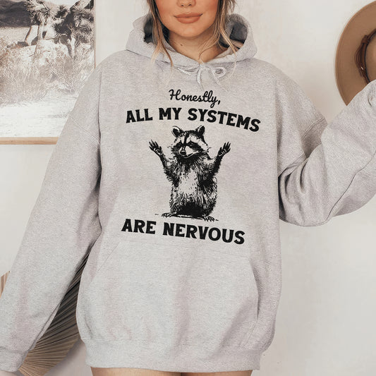 All My Systems Are Nervous Hoodie - Ash