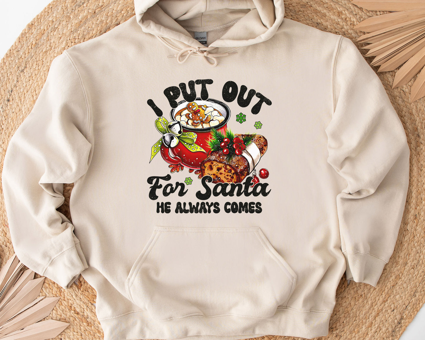 I Put Out for Santa He Always Comes Shirt | Funny Christmas Tee Sweatshirt Hoodie | Humorous Holiday Gift | Santa Claus Humor Design