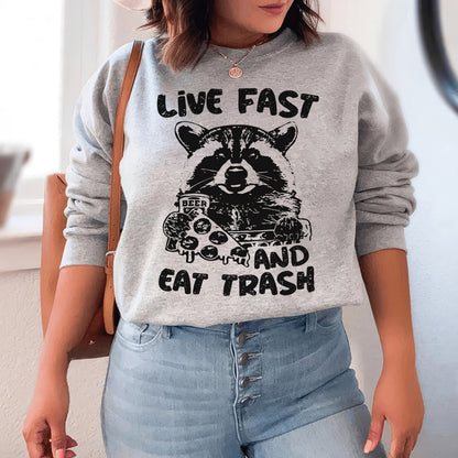 Live Fast Eat Trash Sweatshirt - Ash