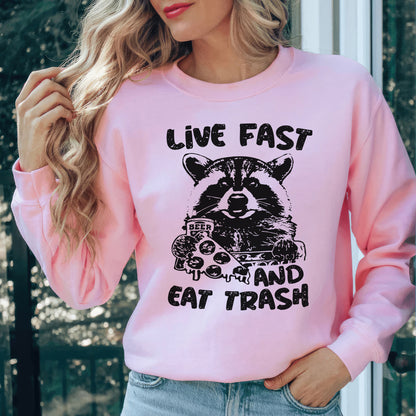 Live Fast Eat Trash Sweatshirt - Pink