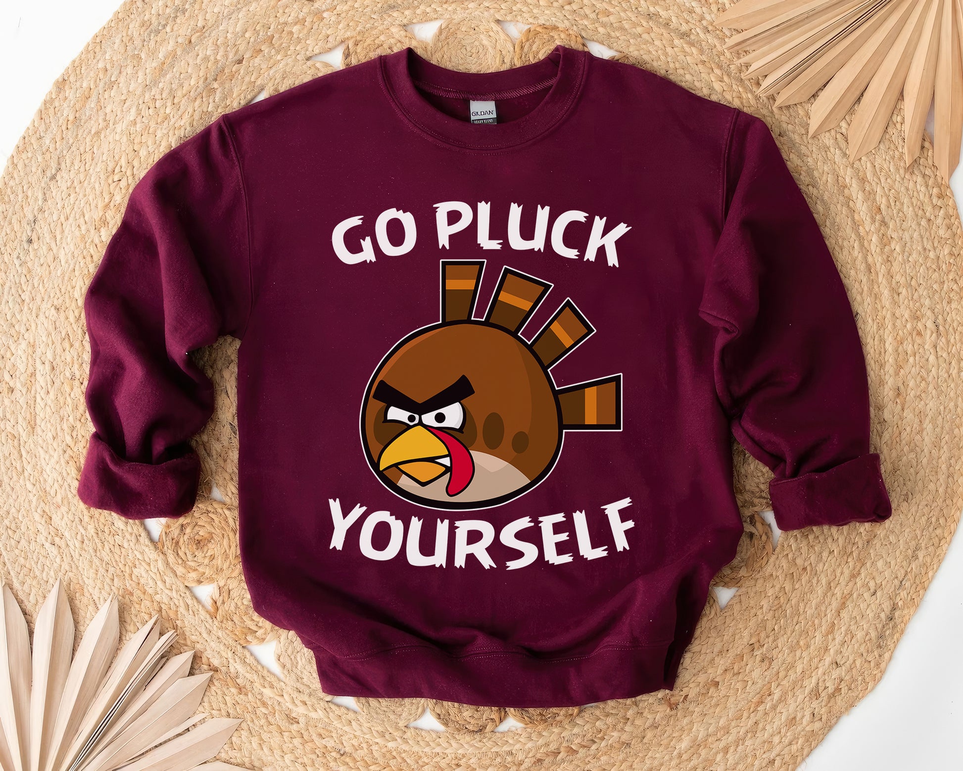 Go Pluck Yourself Sweatshirt | Funny Thanksgiving Turkey Pullover | Sassy Grumpy Turkey Hoodie | Cozy Holiday Sweatshirt Gift