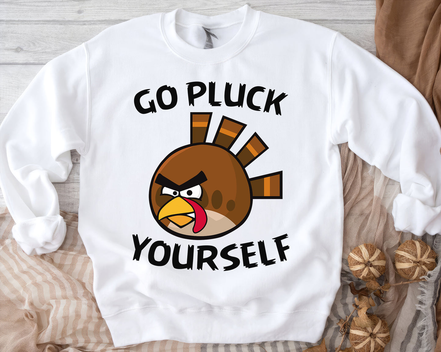 Go Pluck Yourself Sweatshirt | Funny Thanksgiving Turkey Pullover | Sassy Grumpy Turkey Hoodie | Cozy Holiday Sweatshirt Gift