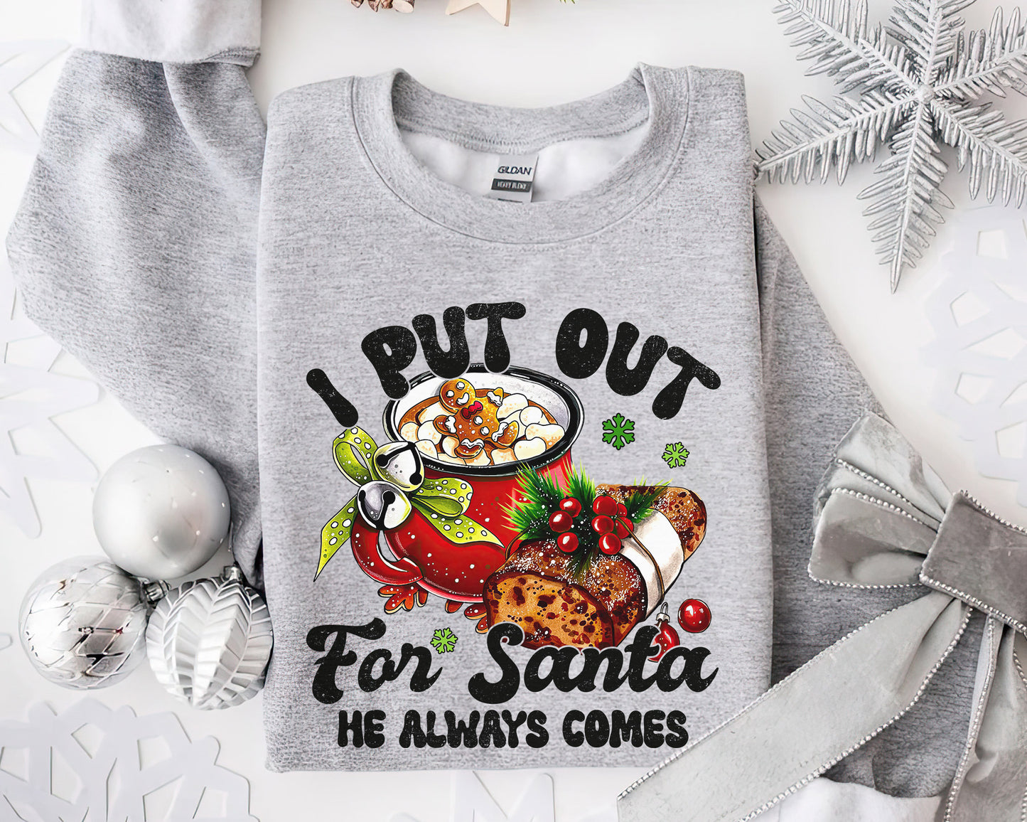 I Put Out for Santa He Always Comes Shirt | Funny Christmas Tee Sweatshirt Hoodie | Humorous Holiday Gift | Santa Claus Humor Design