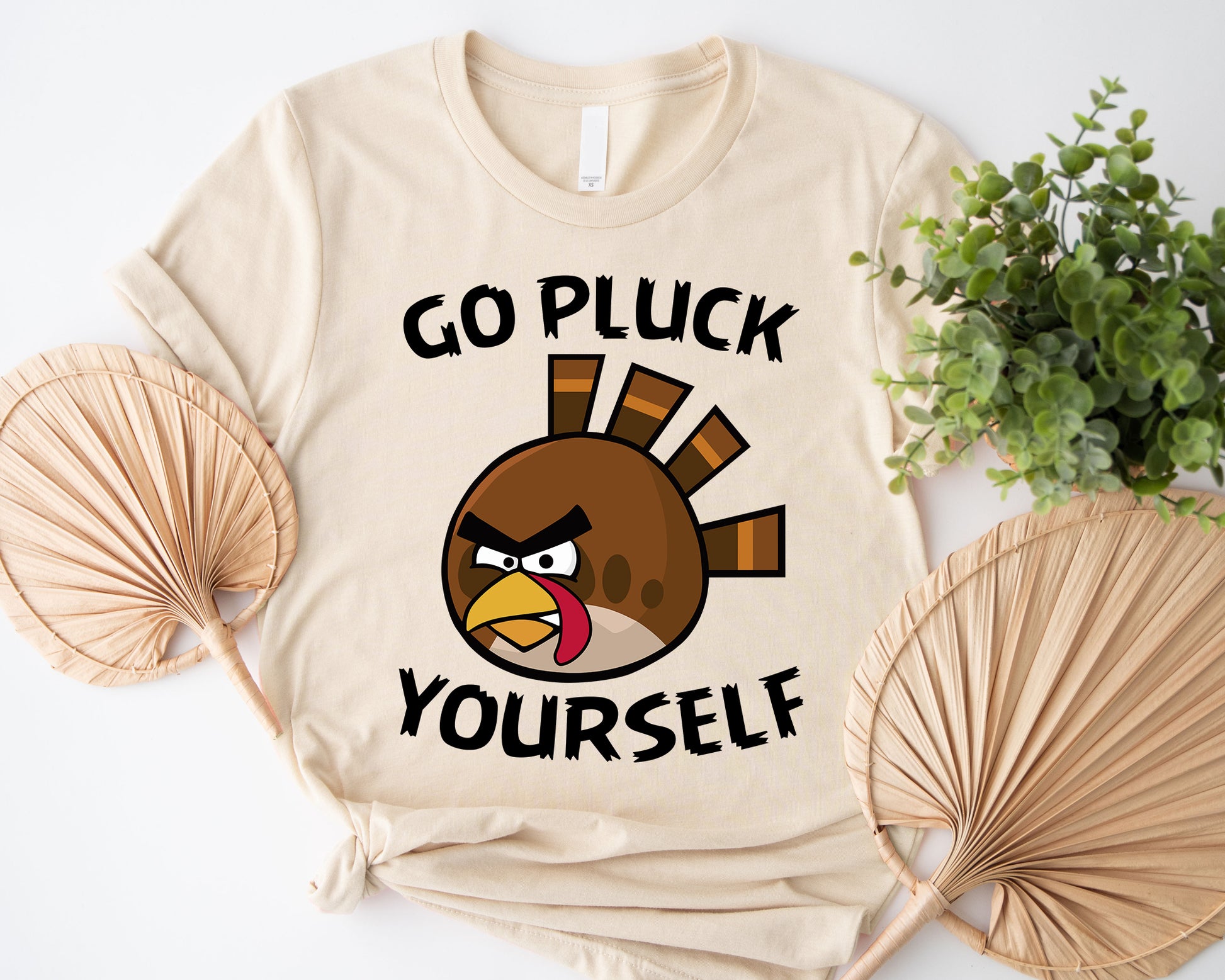 Go Pluck Yourself Tee | Funny Thanksgiving Turkey Shirt | Cheeky Grumpy Turkey T-shirt | Humor Gift for Thanksgiving