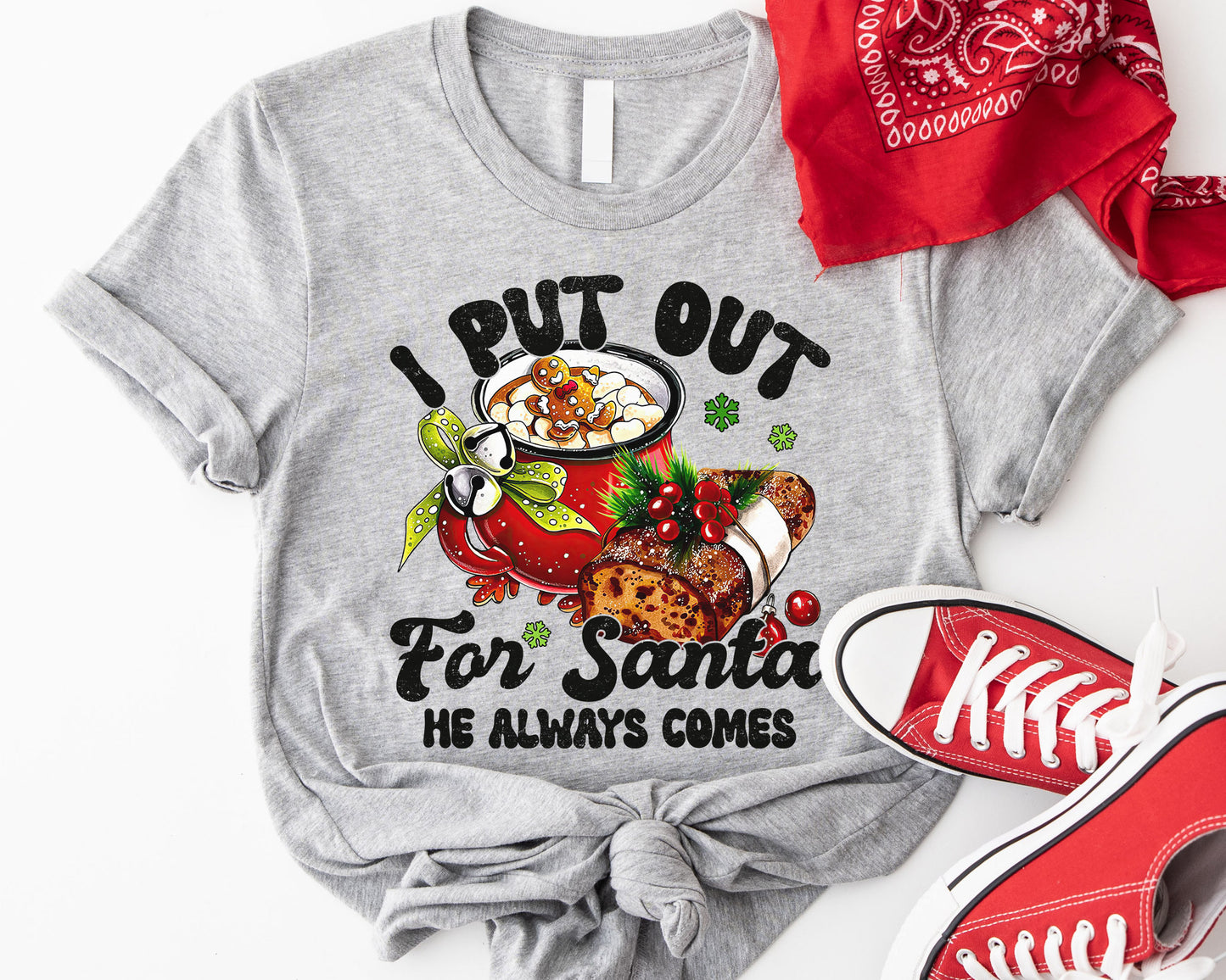 I Put Out for Santa He Always Comes Shirt | Funny Christmas Tee Sweatshirt Hoodie | Humorous Holiday Gift | Santa Claus Humor Design