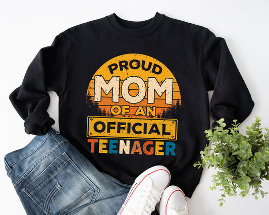 Retro Sunset Proud MOM of An Official Teenager Sweatshirt