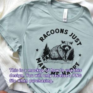 Raccoons just make me happy design