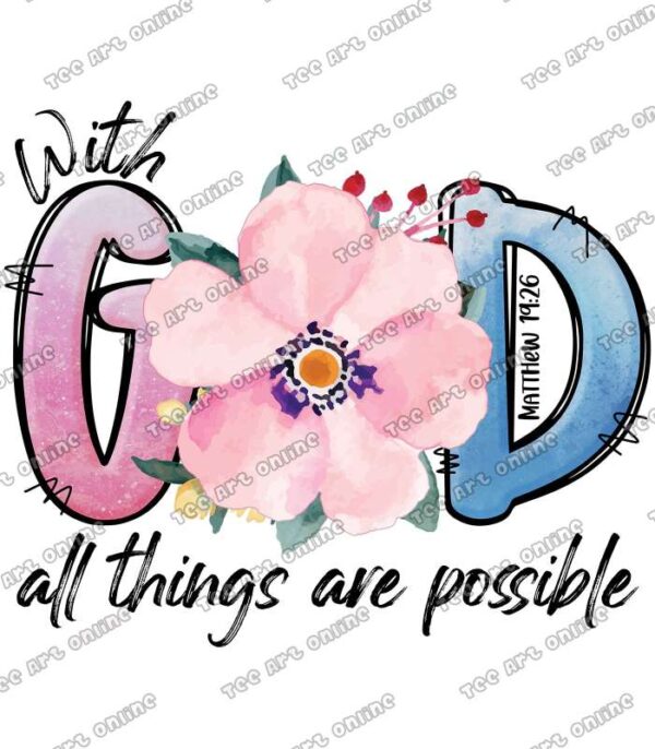 With god all things are possible design