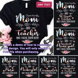 I have two titles mom and teacher design