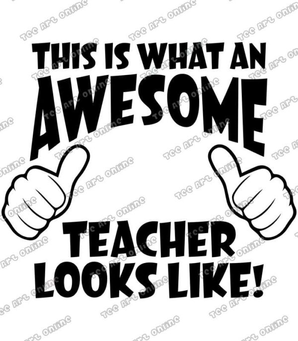 An awesome teacher looks like design